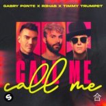 Gabry Ponte x R3HAB x Timmy Trumpet - Call Me (Extended Mix)
