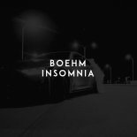 Boehm - Insomnia (Original Mix)