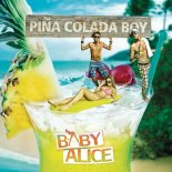 BABY ALICE - Piña Colada Boy (M4CSON x FISZU Bootleg 2022)