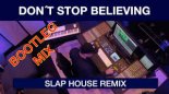 Journey- Don´t Stop Believing (CADJANO Slap House Mix)