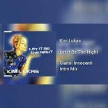 Kim Lukas - Let It Be The Night (Gianni Innocenti ExtraLarge Remix)