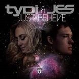 TyDi, Jes - Just Believe (Original Mix)