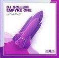 DJ GOLLUM X EMPYRE ONE - LIKE A ROCKET