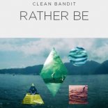 Clean Bandit feat. Jess Glynne – Rather Be (DJ SHTOPOR REMIX)