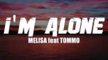 Melisa feat Tommo - I'm Alone (Mike Stazz Remix)