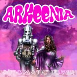 Arkeenia - Automatic Lover (Original Mix)