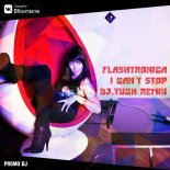 Flashtronica - I Can`t Stop (DJ.Tuch Remix)