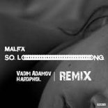 Malfa - So Long (Vadim Adamov & Hardphol Remix