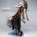 Sylwia Grzeszczak - Pożyczony (Hudy John Remix)