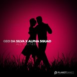 GEO DA SILVA & ALPHA SQUAD - ALL YOU NEED (EXTENDED MIX)