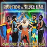 Eruption vs. Silver Nail - One Way Ticket (Radio Cover Mix)