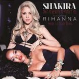 Shakira ft. Rihanna - Can't Remember To Forget You (rtbR Bootleg 2022)