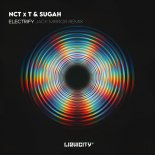 T & Sugah x NCT - Electrify (Jack Mirror Remix)