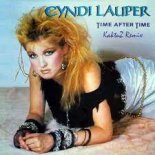 Cyndi Lauper - Time After Time (KaktuZ Remix)