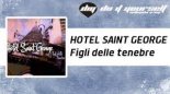 Hotel Saint George – Figli delle tenebre ( Dj. Flavio Remix 2021)