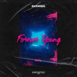 Rackwheel - Forever Young (Extended Mix)