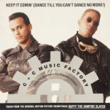 C & C Music Factory Ft. Q - Unique And Deborah Cooper - Keep It Comin' [Dance Till You Can't Dance No More!] (The Extended Radio Mix)