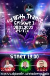 Dj Bolek - Fly With Trance Episode 1 ( Sudi Pkanet FM 28.01.2022 )