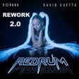 Sorana & David Guetta - RedruM (Andrew Cecchini x Steve Martin DJ RMX)