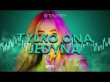 After Party - Tylko Ona Jedyna (MEZER Remix)