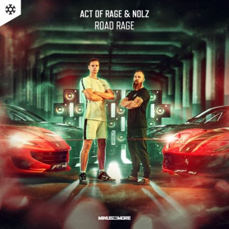 Act Of Rage & Nolz - Road Rage (Extended Mix)