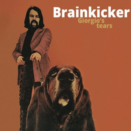 Brainkicker - Giorgio's Tears