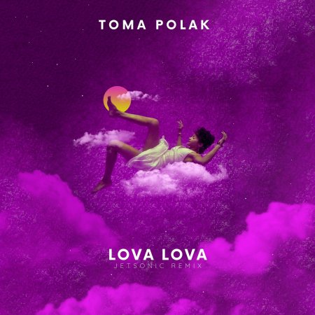 Toma Polak - Лова-Лова (Jetsonic Radio Edit)