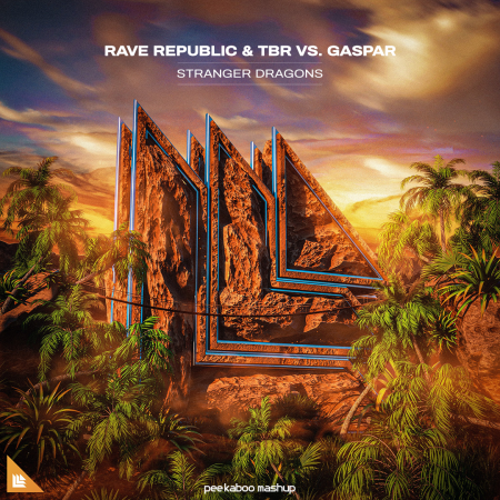 Rave Republic & TBR vs. Gaspar - Stranger Dragons (Peekaboo Mashup)
