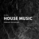 Dj.Zali - House Music February Edition 2022
