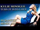 Kylie Minogue - Turn It into Love (Dj Ramezz Remix 2022)