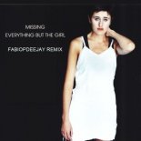 EVERYTHING BUT THE GIRL - MISSING (FABIOPDEEJAY REMIX)