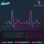 Marc Korn & Stockanotti feat. Jona Selle - My Heart Goes Bum
