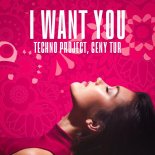 Techno Project & Geny Tur - I Want You ( Radio Edit )