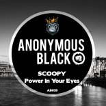 Scoopy - Power In Your Eyes (Original Mix)