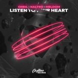 Oneil x NALYRO feat. Meldom - Listen To Your Heart