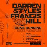 Darren Styles & Francis Hill - Come Running 2022 (Avi8 Remix)