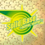 Solid Base - Mirror Mirror (M4CSON Bootleg 2022)