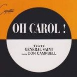 General Saint feat. Don Campbell - Oh Carol (Neil Sedaka Cover djSuleimann Edited)