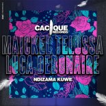 Luca Debonaire, Maickel Telussa - Ndizama Kuwe (Original Mix)
