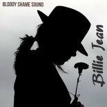 BLOODY SHAME SOUND - Billie Jean (Original Mix)
