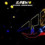 SASH! feat. Rodriguez - Ecuador (Ándrue Remix)