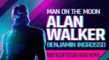 Alan Walker x Benjamin Ingross - Man On The Moon (Rastagor Future Rave Remix)