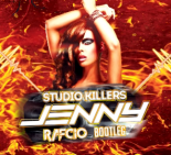 Studio Killers - JENNY (RafCio Bootleg)