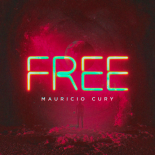 Mauricio Cury - Free (Extended Mix)