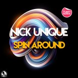 Nick Unique - Spin Around (Extended Mix)