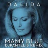 Dalida - Mamy Blue (DJ Pantelis Remix)