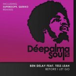 Ben Delay feat. Tess Leah - Before I Let Go (Superdope Extended Remix)