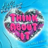 Mila Falls, Alexis Knox - Think About It (Original Mix)