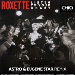 Roxette - Listen To Your Heart (Astro & Eugene Star Extended Mix)