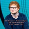 Ed Sheeran vs. Robbe & Meysta - Bad Habits Friendships (DJ VK Mashup 2022)